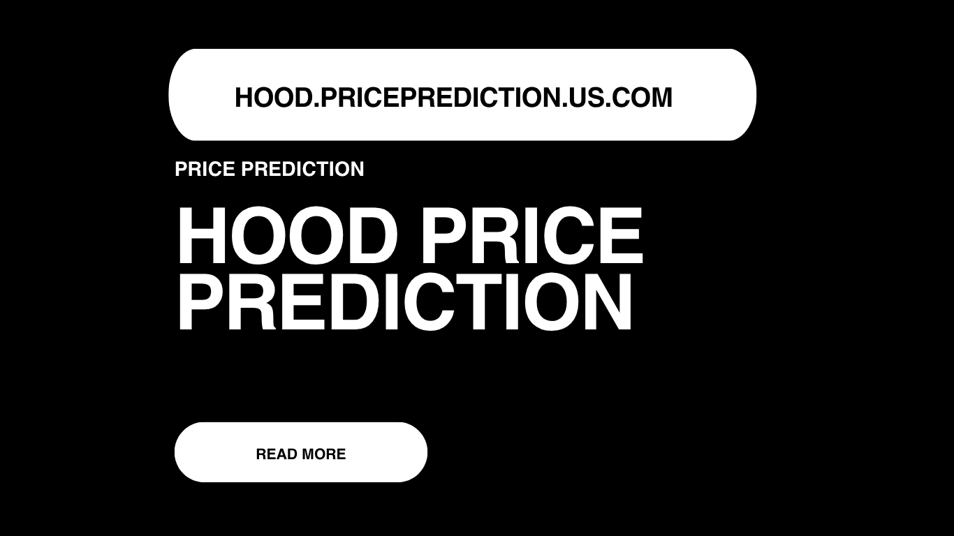 HOOD Price Prediction | HOOD Forecast 2025, 2030, 2040